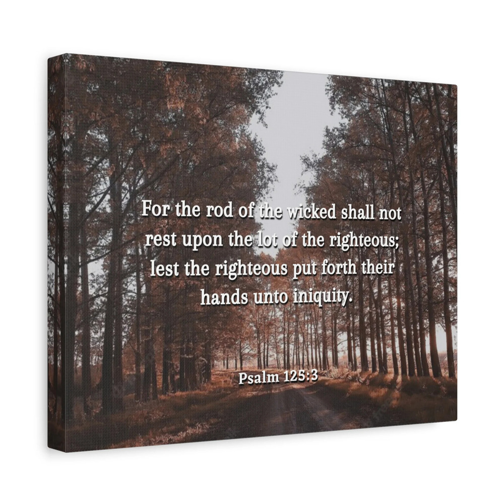 Scripture Canvas Righteous Psalm 125:3 Christian Wall Art Bible Verse Print